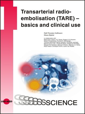 cover image of Transarterial radioembolisation (TARE) – basics and clinical use